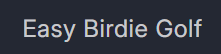Easy Birdie Golf Help Center home page